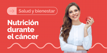 Artículo sobre ¿Qué debo comer si tengo cáncer? Podemos resolver todas tus dudas