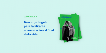 Facilitar la comunicación al final de la vida
