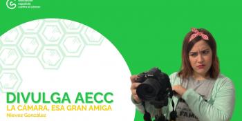 Capítulo 8. La cámara, esa gran amiga